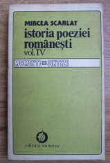 Istoria poeziei romanesti / Mircea Scarlat Vol. 4 foto