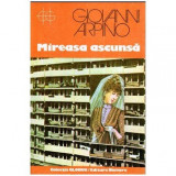 Giovanni Arpino - Mireasa ascunsa - 112473