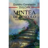 MINTEA DE DINCOLO, EDITIA A II-A de DUMITRU CONSTANTIN DULCAN, 2015