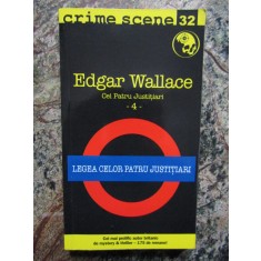 LEGEA CELOR PATRU JUSTITIARI-EDGAR WALLACE