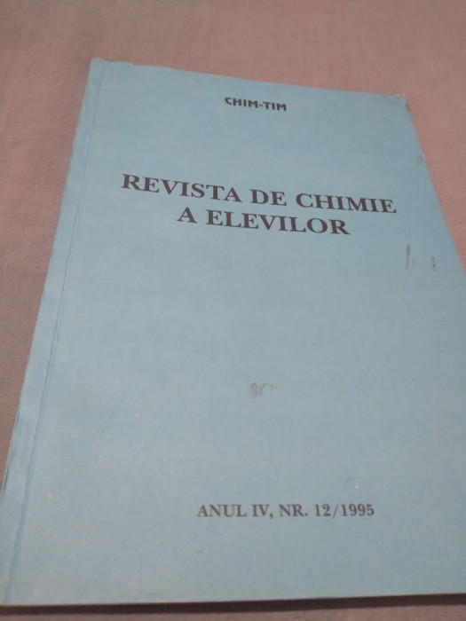 REVISTA DE CHIMIE A ELEVILOR CHIM-TIM NR.12 /1995