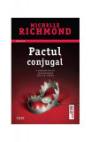 Pactul conjugal - Paperback brosat - Michelle Richmond - Trei, 2019