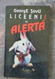 George Sovu-Liceenii in alerta