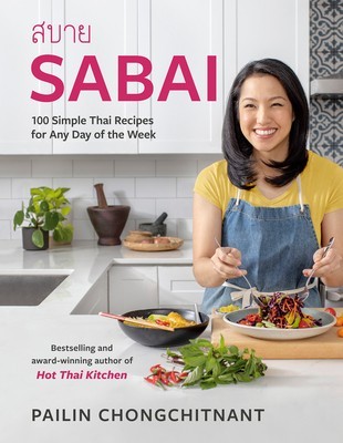 Sabai: 100 Simple Thai Recipes for Any Day of the Week foto