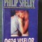 PHILIP SHELBY - OAZA VISELOR, 1994, 458 pagini, stare buna