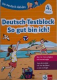 Deutsch-Testblock. So gut bin ich! 4. Klasse