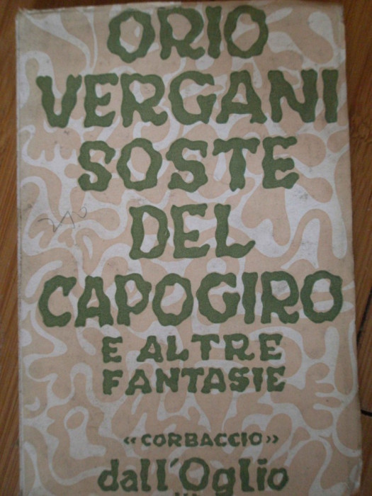Soste Del Capogiro E Altre Fantasie - Orio Vergani ,307356