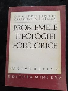 Problemele tipologiei folclorice- Dumitru Caracostea, Ovidiu Birlea