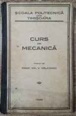 Curs de mecanica - Dr. V. Valcovici// 1930