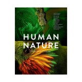 Human nature: planet Earth in our time : twelve photographers address the future of the environment