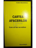 Cristian Alexandrescu - Cartea afacerilor - Cum sa faci un milion (editia 1992)