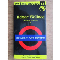 Edgar Wallace - Legea celor patru justitiari
