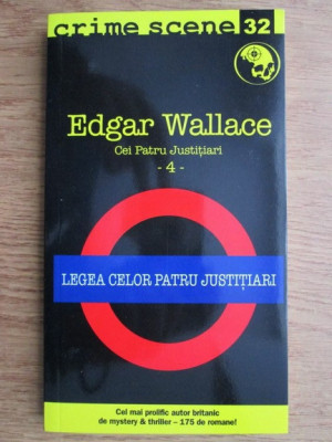 Edgar Wallace - Legea celor patru justitiari foto