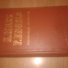 K. Marx; F. Engels - Ideologia germana -Critica filozofiei germane moderne (1956