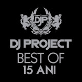 Dj Project Best Of 15 Ani digipack (cd)