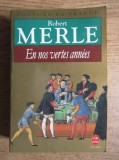 Robert Merle - En nos vertes annees