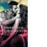 Indrazneste sa iubesti - Carly Phillips
