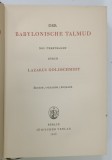 DER BABYLONISCHE TALMUD , ERUBIN / PESAHIM / SEQALIM , NEU UBERTRAGEN DURCH LAZARUS GOLDSCHMIDT , 1930