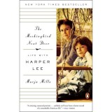 The Mockinbird Next Door: Life With Harper Lee