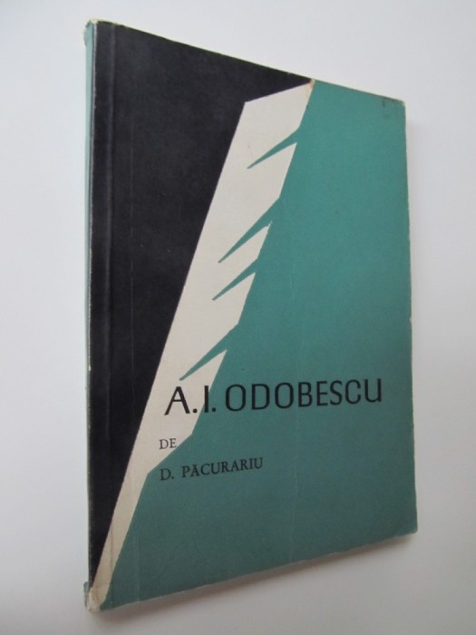 A. I. Odobescu - D. Pacurariu