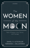 Women of the Moon | Daniel R. Altschuler, Fernando J. Ballesteros, 2020, Oxford University Press
