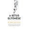 A r&iacute;tus eltűn&eacute;se - A jelen topol&oacute;gi&aacute;ja - Han Byung-Chul