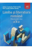 Limba romana - Clasa 10 - Manual - Adrian Costache, Florin Ionita, M.N. Lascar, Adrian Savoiu