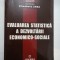 EVALUAREA STATISTICA A DEZVOLTARII ECONOMICO-SOCIALE - (coordonator Elisabeta JABA)