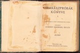 C4326N Cserk&eacute;szpr&oacute;b&aacute;k k&ouml;nyve I Temesy Győző cserk&eacute;szk&ouml;nyve nyom&aacute;n szerkeszti Dem&eacute;ndy (Kleineisel) Mikl&oacute;s, 1940, Budapest
