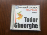 tudor gheorghe primavara simfonic 2001 cd disc muzica folk usoara Illuminati VG+
