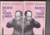 Bnk ant Eugen Ionescu - Razboi cu toata lumea ( vol 1 + 2 ), Humanitas