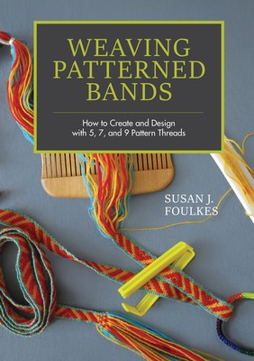 Weaving Patterned Bands: How to Create and Design with 5, 7, and 9 Pattern Threads foto