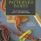 Weaving Patterned Bands: How to Create and Design with 5, 7, and 9 Pattern Threads