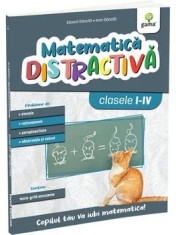 Matematica distractiva. Clasele I-IV. Editia a II-a/Eduard Dancila, Ioan Dancila