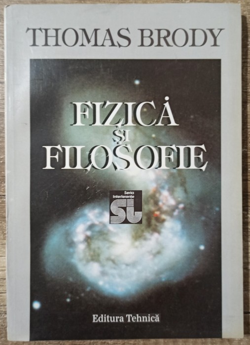 Fizica si filosofie - Thomas Brody