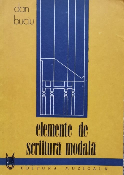 Elemente De Scriitura Modala - Dan Buciu , D810