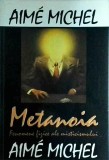 Aime Michel - Metanoia. Fenomene fizice ale misticismului, Nemira, 1994, Telepatie, Premonitii, Levitatie