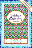 Spiritual Midwifery - Carte despre nasteri la domiciliu si midwifery, Autor Ina May Gaskin, Editia a 4-a, 1976