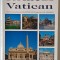 ROME AND THE VATICAN - WITH THE RESTORED FRESCOES OF THE SISTINE CHAPEL AND OF THE LAST JUDGEMENT