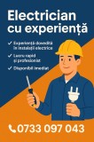 Electrician cu experiență - servicii profesionale și rapide