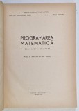 PROGRAMAREA MATEMATICA CU APLICATII IN ENERGETICA de C. PENESCU ...EL. ROSINGER , 1967