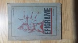 Ioan Martin - Epigrame ( editie interbelica ) cu DEDICATIA AUTORULUI / DEDICATIE / AUTOGRAF