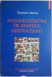 Sociabilitatea in spatiul dezvoltarii &ndash; Dumitru Sandu