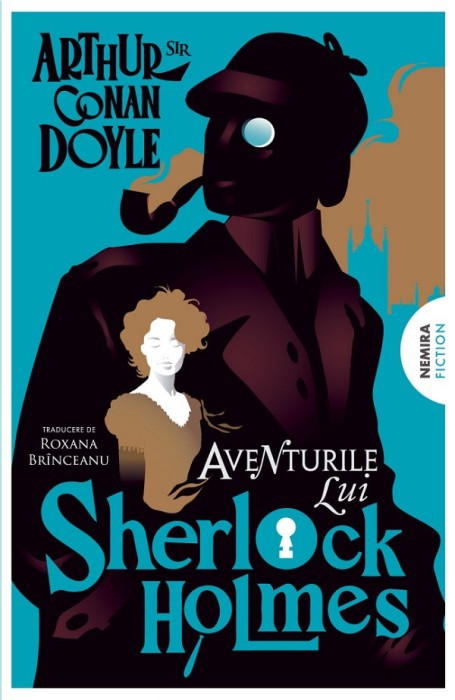 Aventurile Lui Sherlock Holmes, Arthur Conan Doyle - Editura Nemira