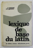 Lexique de base du latin / J. Michel [et] M. Gester