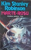 Marte Rosu - Kim Stanley Robinson, Editura Nemira, 1994, Colectia Nautilus, SF, Beletristica, 573 Pagini