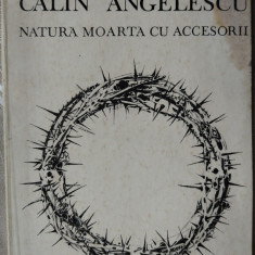 CALIN ANGELESCU-NATURA MOARTA CU ACCESORII/VERSURI/DEBUT 1990/DEDICATIE-AUTOGRAF