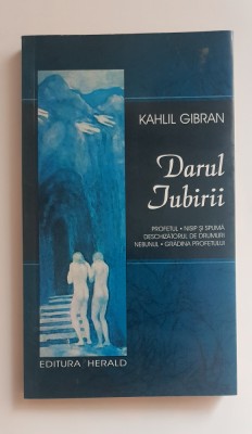 Darul Iubirii - Kahlil Gibran foto
