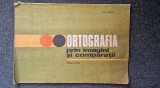 ORTOGRAFIA PRIN IMAGINI SI COMPARATII - Ion P. Necula (Partea a treia)