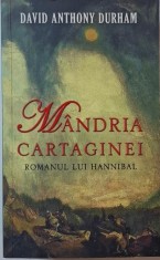 Mandria Cartaginei. Romanul lui Hannibal ? David Anthony Durham foto